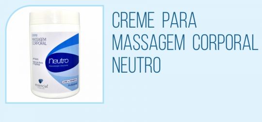 Creme para Massagem Corporal - Neutro